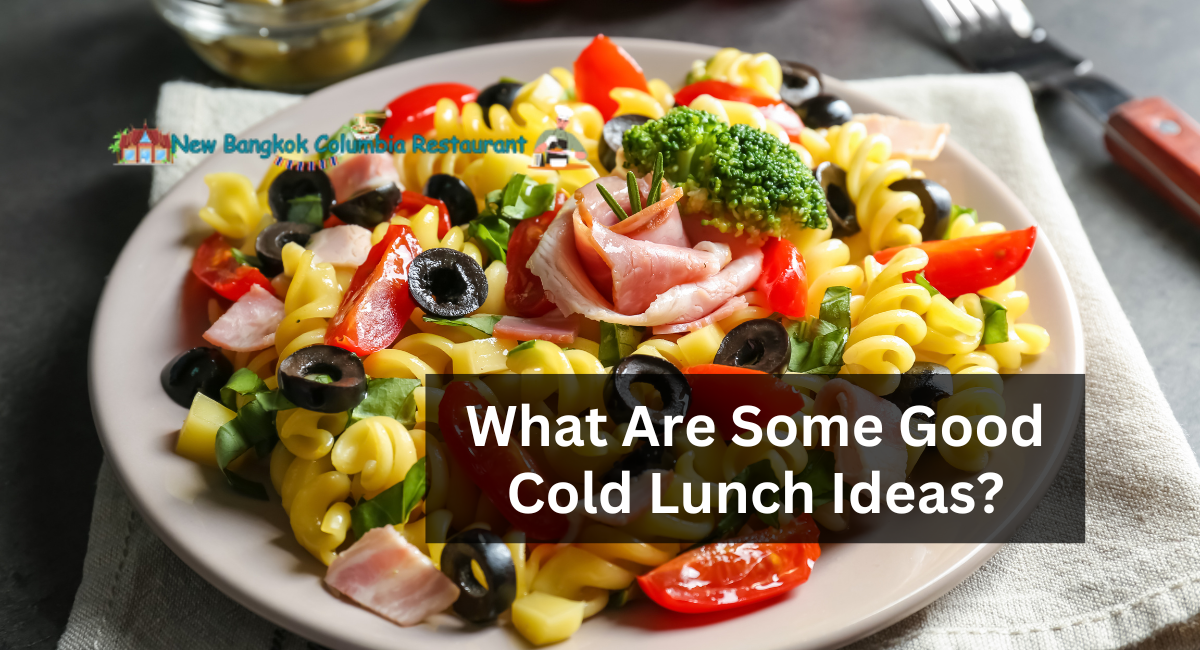 What Are Some Good Cold Lunch Ideas?