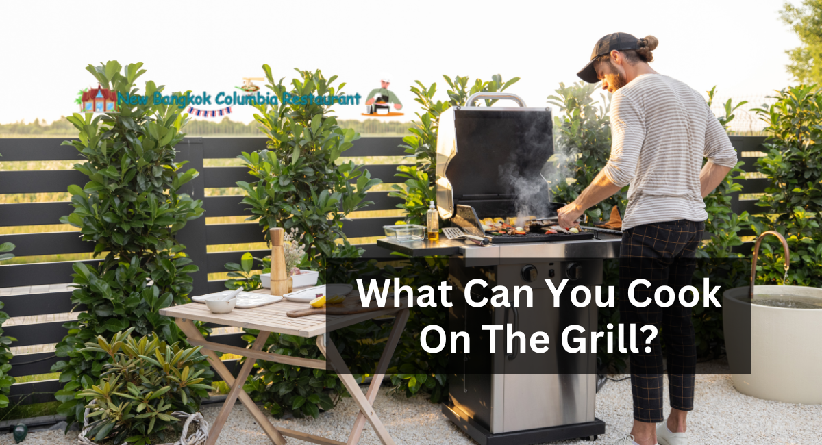 What Can You Cook On The Grill?