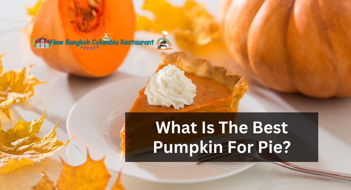 What Is The Best Pumpkin For Pie?